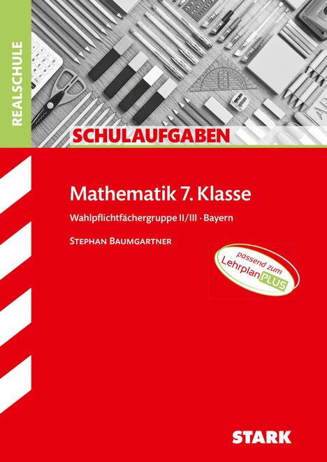 STARK Klassenarbeiten Realschule - Mathematik 7. Klasse Wahlpflichtgruppe II/III, Buch