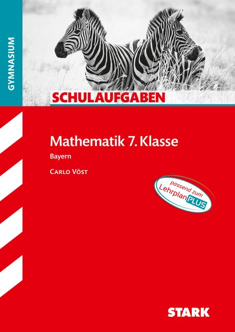 Carlo Vöst: STARK Schulaufgaben Gymnasium - Mathematik 7. Klasse, Buch