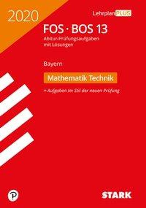STARK Abiturprüfung FOS/BOS Bayern 2020 - Mathematik Technik 13. Klasse, Buch