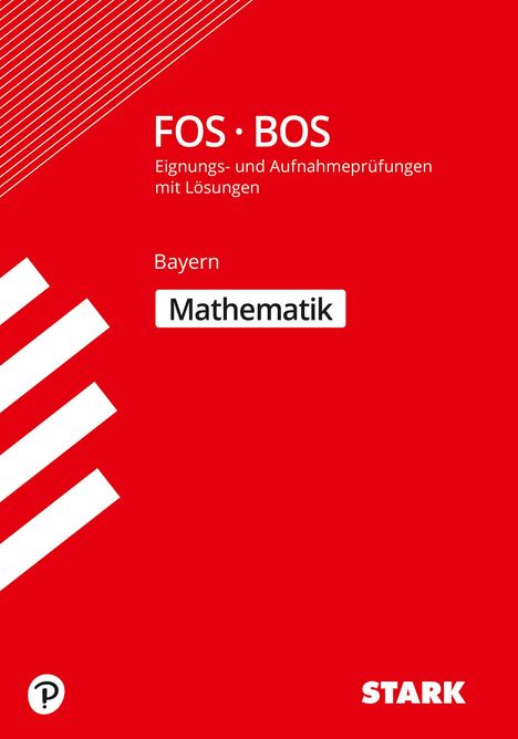 Stark Eignungs- und Aufnahmeprüf. FOS/BOS 2019 - Mathe - BY, Buch