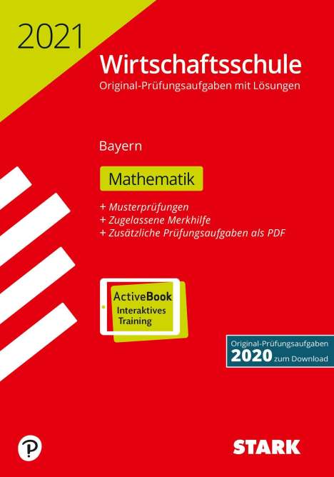 STARK Original-Prüfungen Wirtschaftsschule 2021 - Mathematik, Diverse