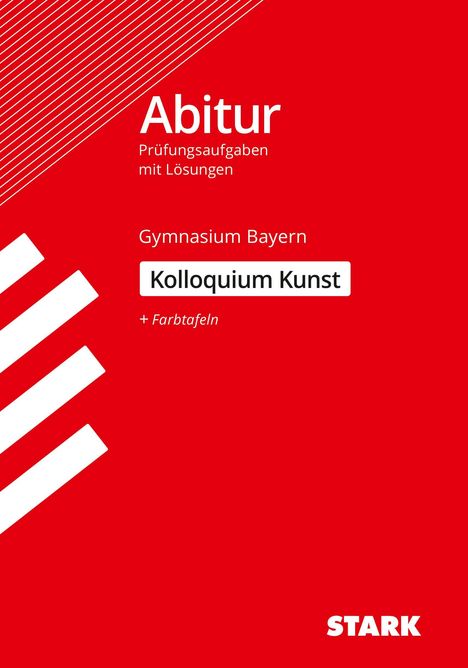 STARK Kolloquiumsprüfung Bayern - Kunst, Buch