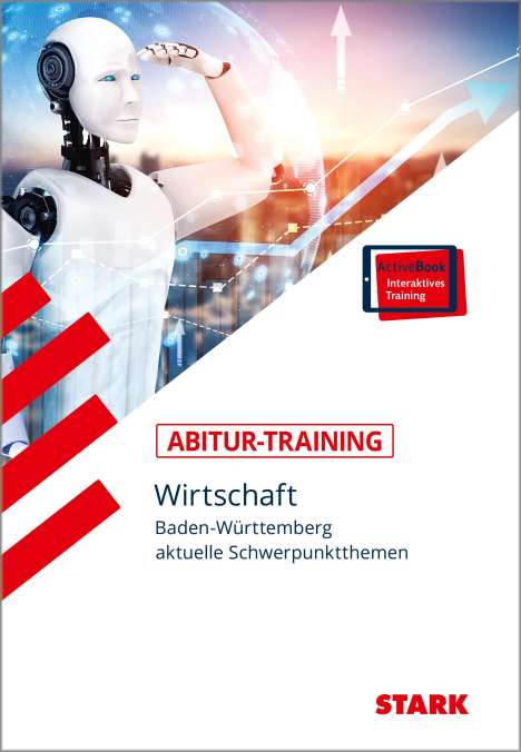 Joachim Traub: STARK Abitur-Training - Wirtschaft - BaWü: Schwerpunktthemen ab 2023, 1 Buch und 1 Diverse
