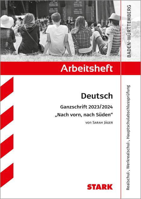 Anja Engel: STARK Arbeitsheft - Deutsch - BaWü - Ganzschrift 2023/24 - Jäger: Nach vorn, nach Süden, Buch