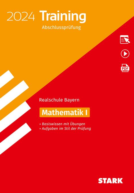 STARK Training Abschlussprüfung Realschule 2024 - Mathematik I - Bayern, 1 Buch und 1 Diverse