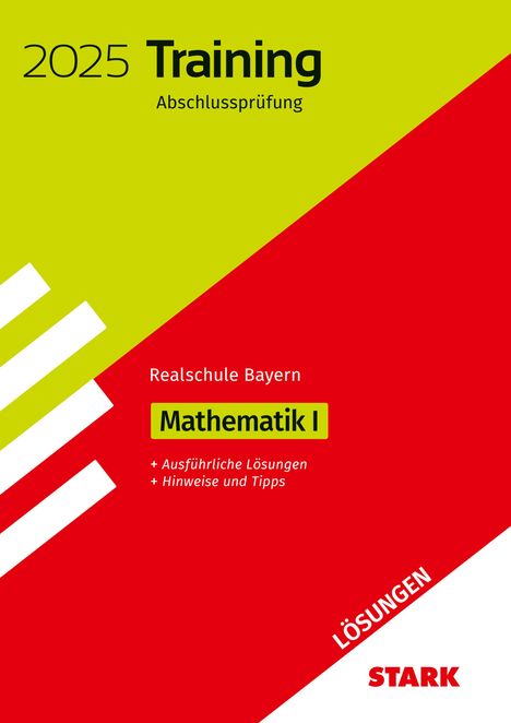 STARK Lösungen zu Training Abschlussprüfung Realschule 2025 - Mathematik I - Bayern, Buch