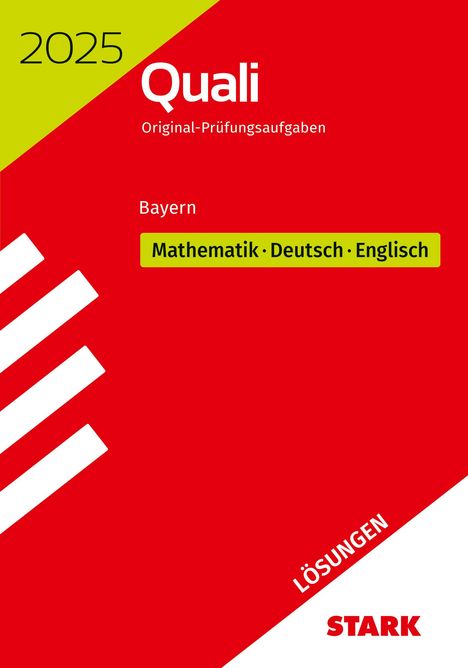 STARK Lösungen zu Original-Prüfungen Quali Mittelschule 2025 - Mathematik, Deutsch, Englisch 9. Klasse - Bayern, Buch