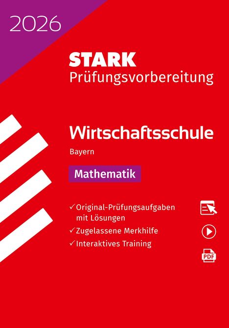 STARK Mathematik - Wirtschaftsschule 2026 Bayern - Prüfungsvorbereitung, 1 Buch und 1 Diverse