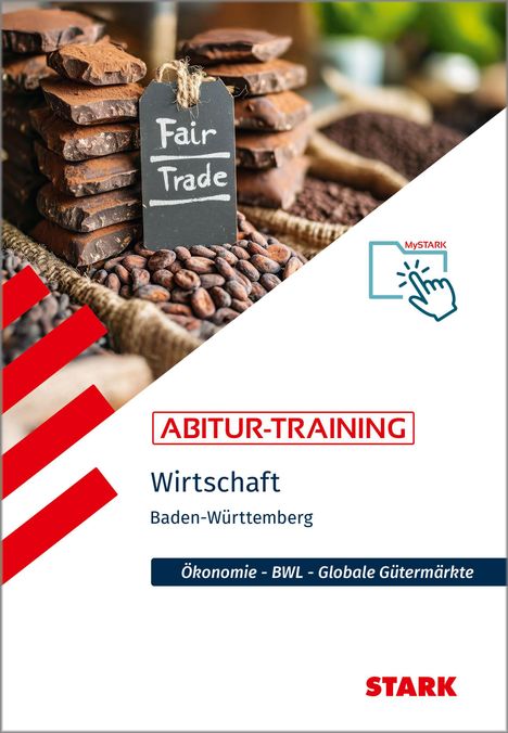 "ABITUR-TRAINING", "Wirtschaft Baden-Württemberg", "Ökonomie - BWL - Globale Gütermärkte", Schokolade, Kakaobohnen.
