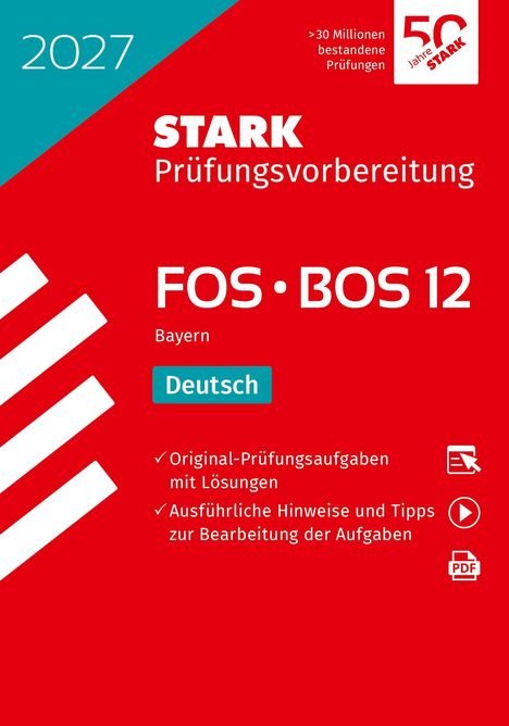 2027, STARK Prüfungsvorbereitung, FOS • BOS 12, Bayern, Deutsch, originale Prüfungsaufgaben, hilfreiche Tipps. Blau-rotes Design.