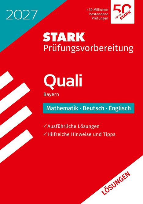 Text auf rote Fläche: 2027, STARK Prüfungsvorbereitung, Quali Bayern, Mathematik, Deutsch, Englisch, LÖSUNGEN.