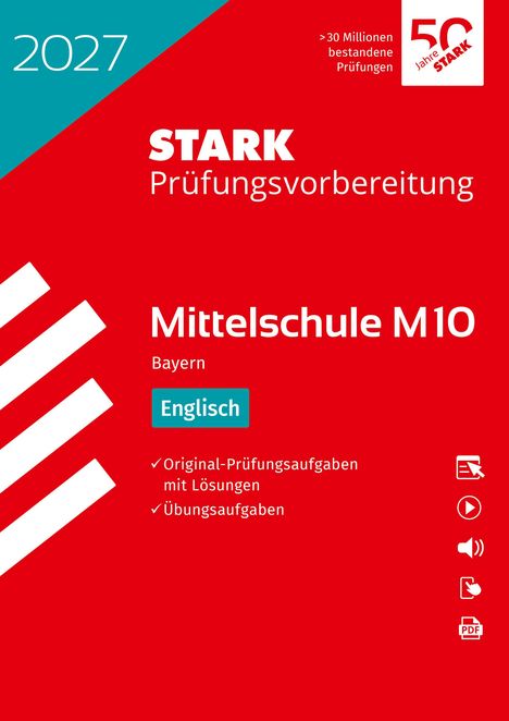 Prüfungsvorbereitung 2027 für Mittelschule M10 Englisch in Bayern, mit Original-Prüfungsaufgaben und Übungsaufgaben.