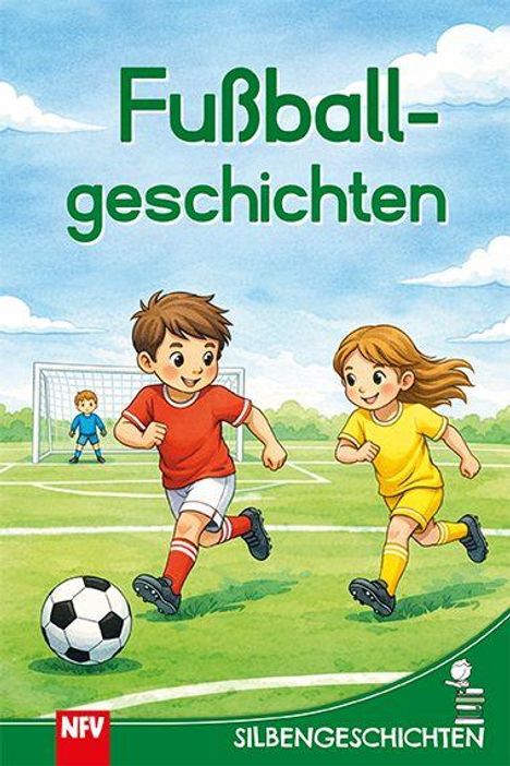 „Fußballgeschichten“ und „SILBENGESCHICHTEN“. Zwei spielende Kinder mit einem Ball nahe einem Tor.