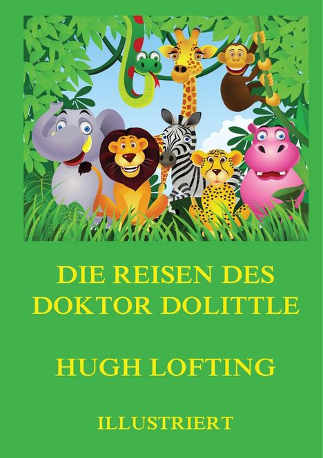 Hugh Lofting: Lofting, H: Reisen des Doktor Dolittle, Buch