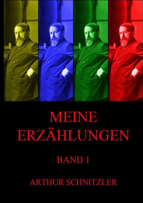 Arthur Schnitzler: Meine Erzählungen, Band 1, Buch