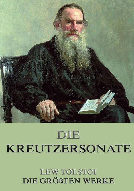 Leo N. Tolstoi: Die Kreutzersonate, Buch