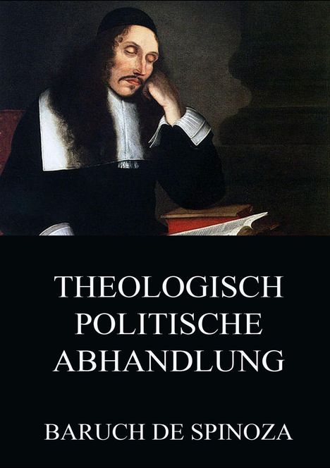 Baruch De Spinoza: Theologisch-Politische Abhandlung, Buch