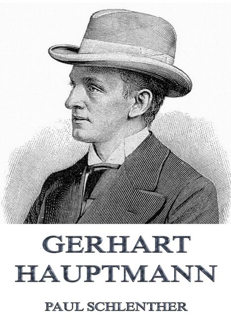 Paul Schlenther: Gerhart Hauptmann, Buch