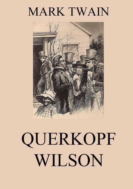 Mark Twain: Querkopf Wilson, Buch