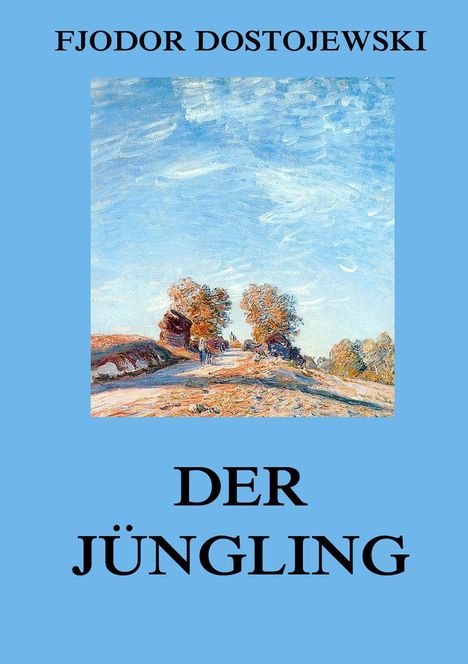 Fjodor M. Dostojewski: Der Jüngling, Buch