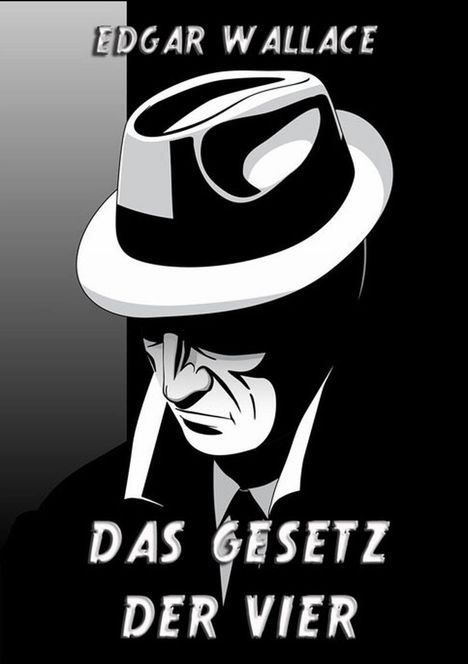 Edgar Wallace: Das Gesetz der Vier, Buch