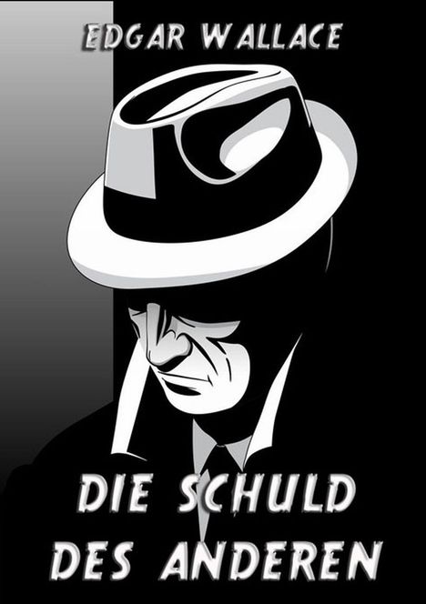 Edgar Wallace: Die Schuld des anderen, Buch