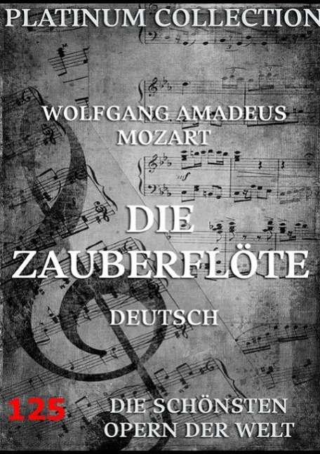 Wolfgang Amadeus Mozart (1756-1791): Die Zauberflöte, Buch