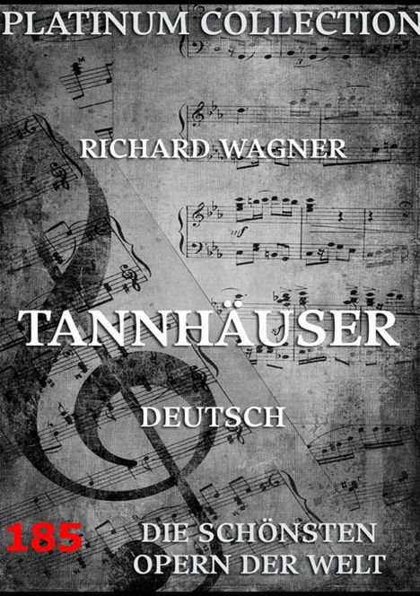 Richard Wagner (geb. 1952): Tannhäuser, Buch