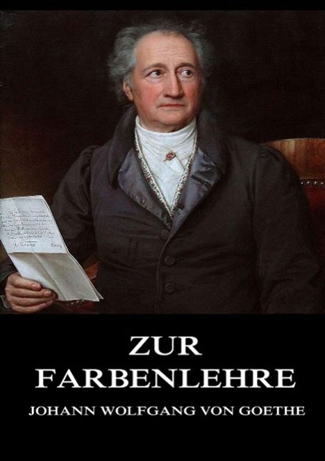 Johann Wolfgang von Goethe: Zur Farbenlehre, Buch