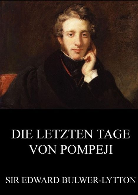 Edward Bulwer-Lytton: Die letzten Tage von Pompeji, Buch