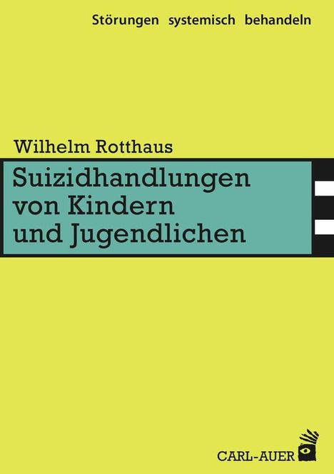 Wilhelm Rotthaus: Suizidhandlungen von Kindern und Jugendlichen, Buch