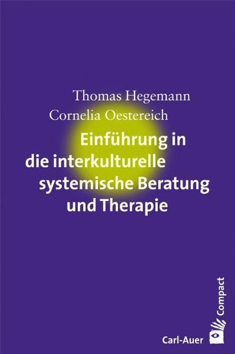 Thomas Hegemann: Einführung in die interkulturelle systemische Beratung und Therapie, Buch