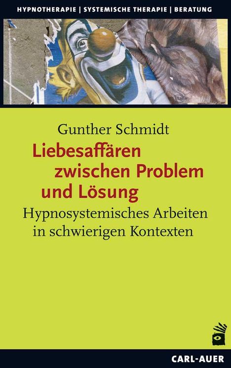 Gunther Schmidt (geb. 1939): Liebesaffären zwischen Problem und Lösung, Buch