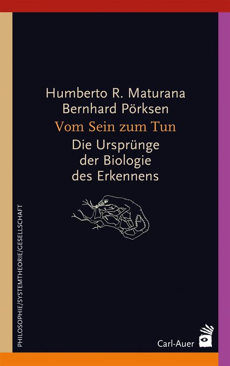 Humberto R. Maturana: Vom Sein zum Tun, Buch