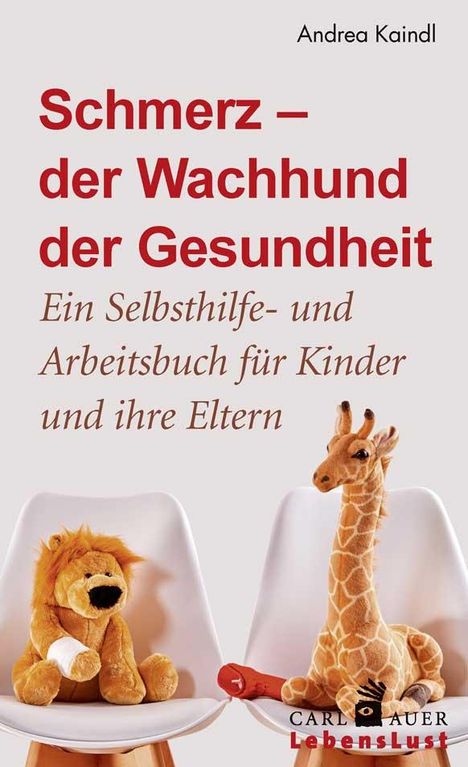 Andrea Kaindl: Schmerz - der Wachhund der Gesundheit, Buch
