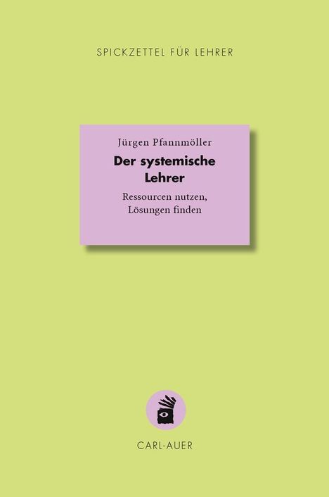 Jürgen Pfannmöller: Der systemische Lehrer, Buch