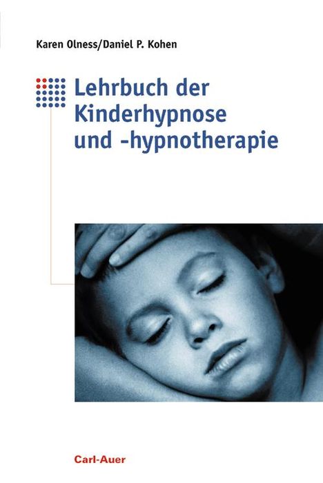 Karen Olness: Lehrbuch der Kinderhypnose und -hypnotherapie, Buch