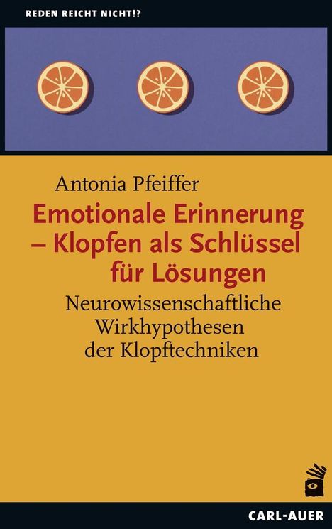 Antonia Pfeiffer: Emotionale Erinnerung - Klopfen als Schlüssel für Lösungen, Buch