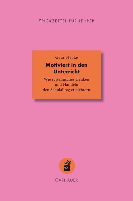 Gesa Staake: Motiviert in den Unterricht, Buch