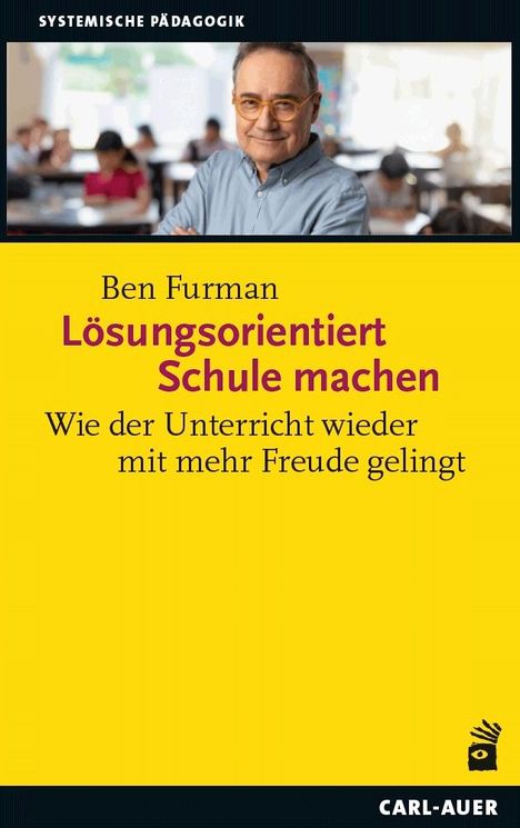 Ben Furman: Lösungsorientiert Schule machen, Buch