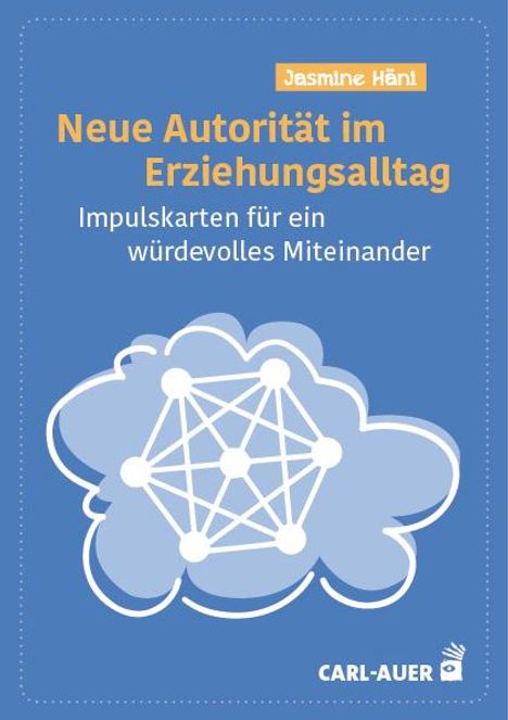 Jasmine Häni: Neue Autorität im Erziehungsalltag, Buch