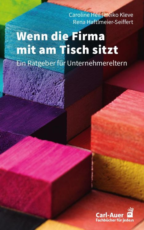 Caroline Heil: Wenn die Firma mit am Tisch sitzt, Buch