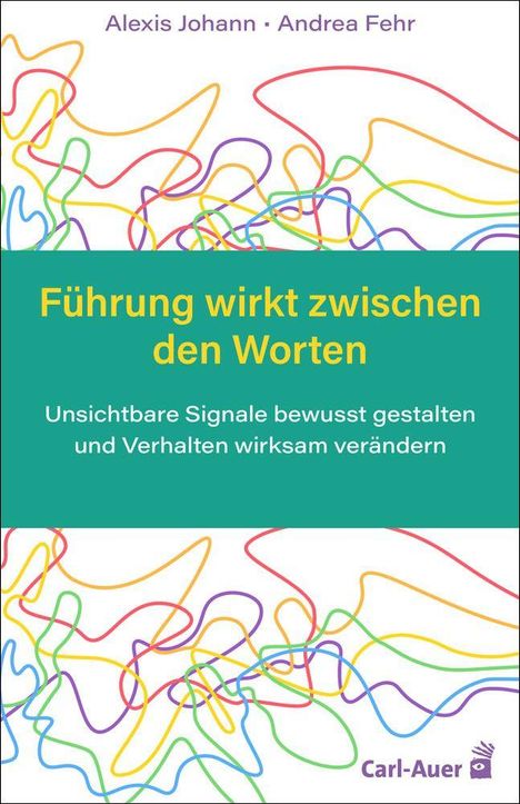 Titel: Führung wirkt zwischen den Worten. Bunte wellenartige Linien, grüner Hintergrund mit weißem Text.