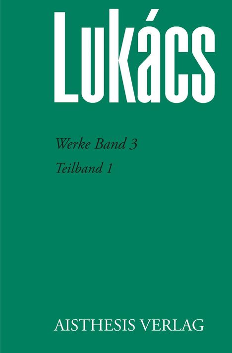 Georg Lukács: Lukács, G: Werke Band 3/1, Buch