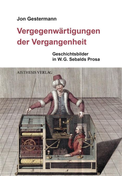 Jon Gestermann: Gestermann, J: Vergegenwärtigungen der Vergangenheit, Buch