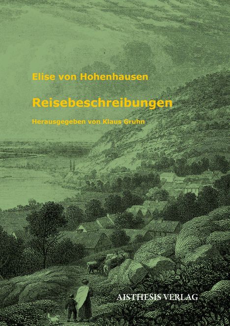 Elise von Hohenhausen: Elise von Hohenhausen: Reisebeschreibungen, Buch