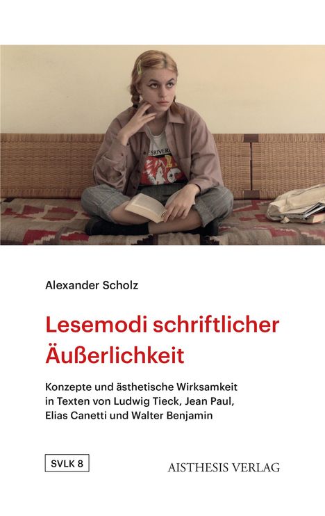 Alexander Scholz: Lesemodi schriftlicher Äußerlichkeit, Buch