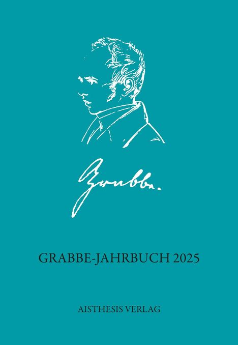 "GRABBE-JAHRBUCH 2025", darunter "AISTHESIS VERLAG". Illustration einer Kopf-Silhouette im Seitenprofil.