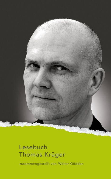 Text: "Lesebuch Thomas Krüger, zusammengestellt von Walter Gödden." Schwarz-weiß Porträt eines Mannes mit kahlgeschorenem Kopf.