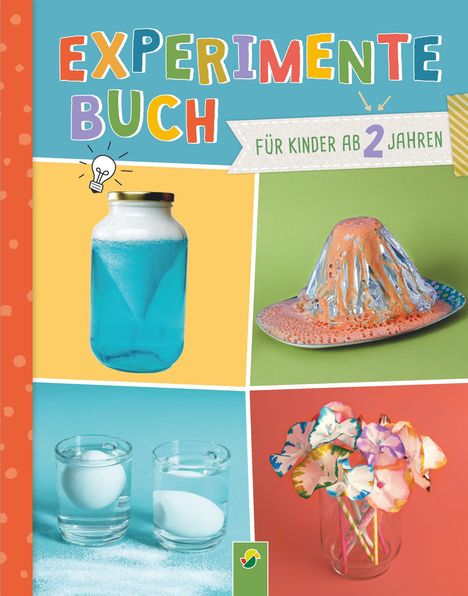 Elina Roth: Experimente-Buch für Kinder ab 2 Jahren. Gemeinsam forschen und spielerisch fördern., Buch